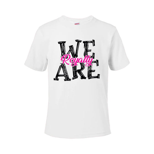 2025 WE ARE ROYALTY NAMES - WHITE