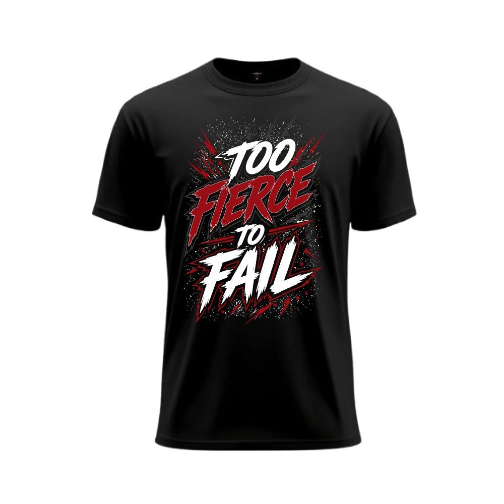 2026 FIERCE TOO FIERCE TO FAIL - BLACK