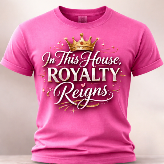 2026 ROYALTY REIGNS - NEON PINK | TEE