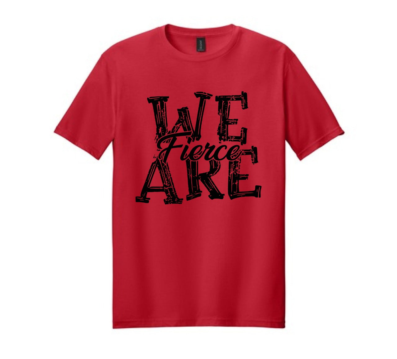 2025 WE ARE FIERCE - RED
